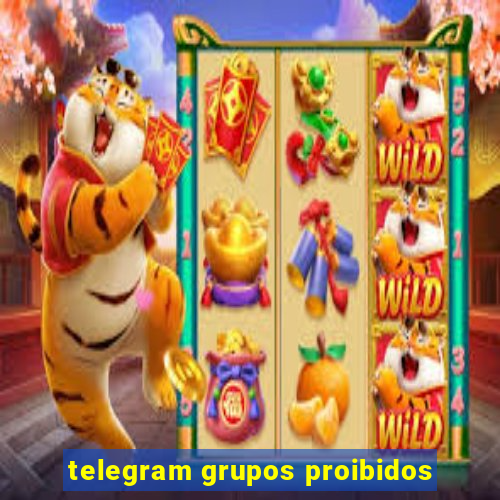 telegram grupos proibidos